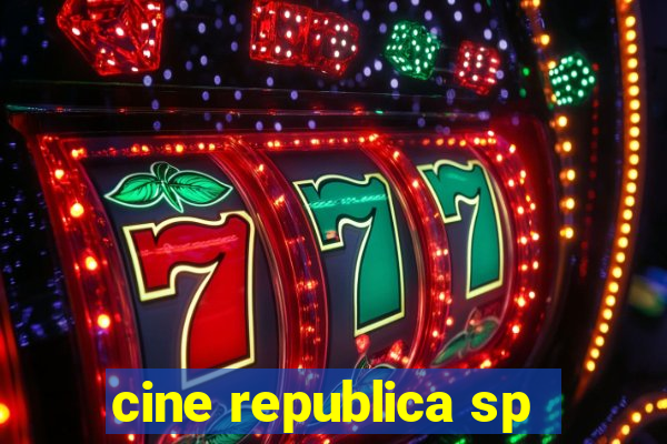 cine republica sp